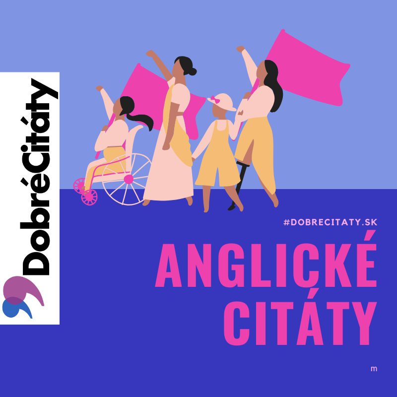 Dobrecitaty.sk| Anglické citáty